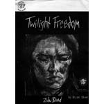 art7. ‘Twilight Freedom – Zulu Blood’ 